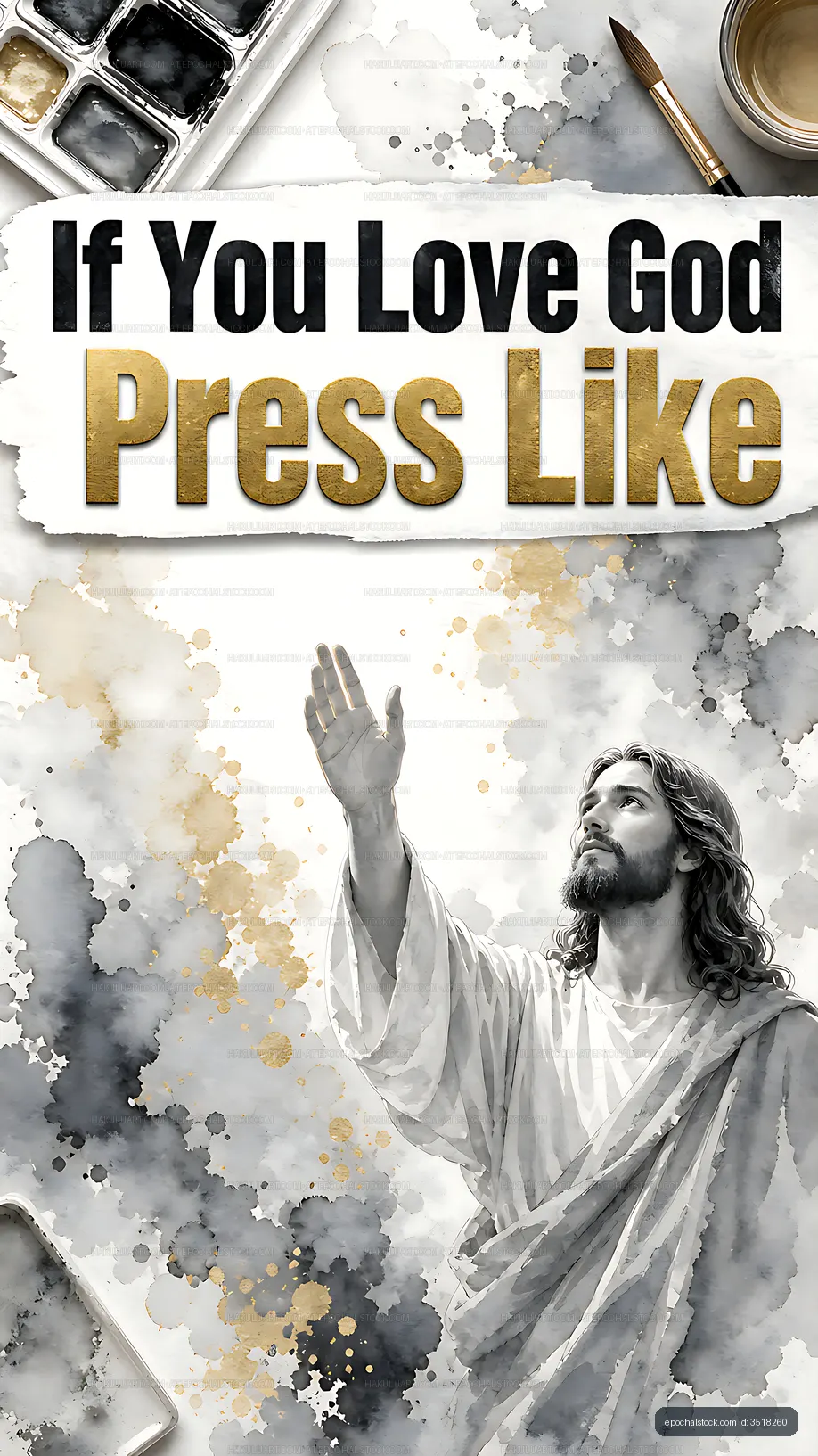 If you love God, press like design with watercolor elements